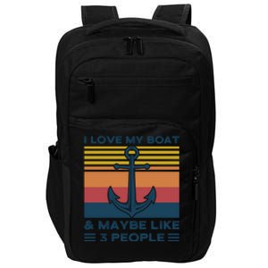 I Love My Boat And Maybe Like 3 People Boats Boating Funny Gift Impact Tech Backpack