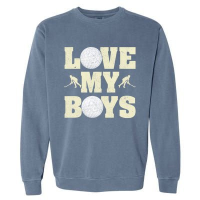 I Love My Golf Funny Fathers Day Golf Dad Funny Gift Garment-Dyed Sweatshirt