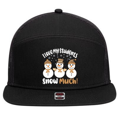 I Love My Students Snow Much Christmas Teacher 7 Panel Mesh Trucker Snapback Hat