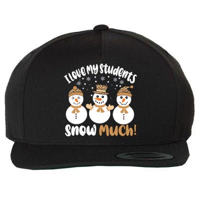 I Love My Students Snow Much Christmas Teacher Wool Snapback Cap