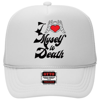 I Love Myself To Death Limited Trucker Hat