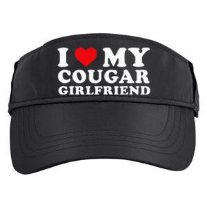 I Love My Cougar Girlfriend I Heart My Cougar GF Adult Drive Performance Visor