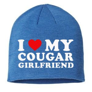 I Love My Cougar Girlfriend I Heart My Cougar GF Sustainable Beanie