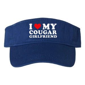 I Love My Cougar Girlfriend I Heart My Cougar GF Valucap Bio-Washed Visor