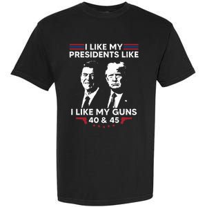 I Like My Presidents Like I Like My Guns 40 & 45 Vote Trump Garment-Dyed Heavyweight T-Shirt