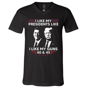 I Like My Presidents Like I Like My Guns 40 & 45 Vote Trump V-Neck T-Shirt