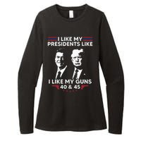 I Like My Presidents Like I Like My Guns 40 & 45 Vote Trump Womens CVC Long Sleeve Shirt