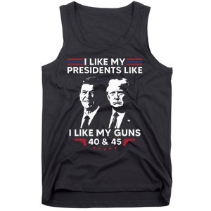 I Like My Presidents Like I Like My Guns 40 & 45 Vote Trump Tank Top