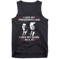 I Like My Presidents Like I Like My Guns 40 & 45 Vote Trump Tank Top