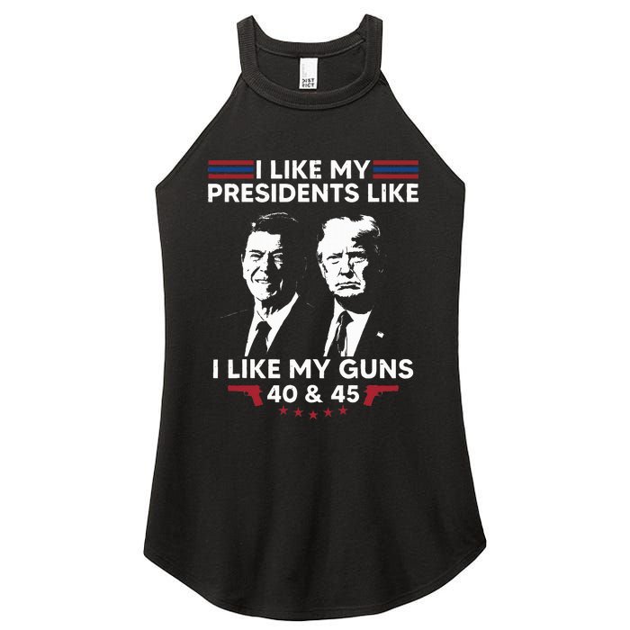 I Like My Presidents Like I Like My Guns 40 & 45 Vote Trump Women's Perfect Tri Rocker Tank