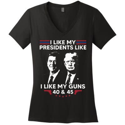 I Like My Presidents Like I Like My Guns 40 & 45 Vote Trump Women's V-Neck T-Shirt