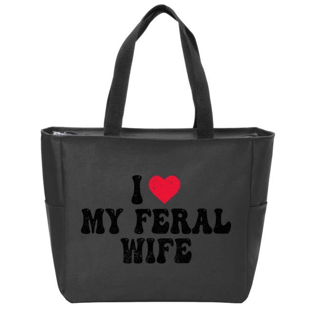 I Love My Feral Wife Funny I Heart My Wife Zip Tote Bag