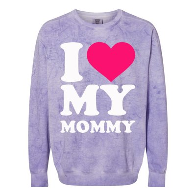 I Love My Mommy Cute Gift Colorblast Crewneck Sweatshirt