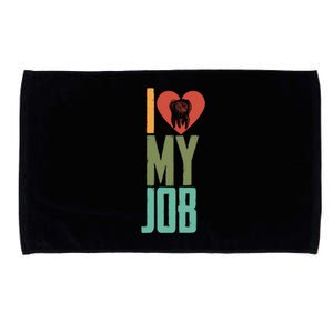 I Love My Job Dental Assistant Dentist Hygienist Funny Gift Microfiber Hand Towel