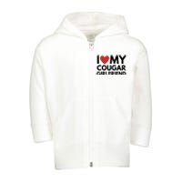 I Love My Cougar Girlfriend Toddler Zip Fleece Hoodie