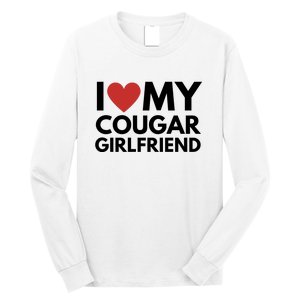 I Love My Cougar Girlfriend Long Sleeve Shirt