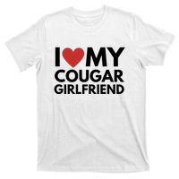 I Love My Cougar Girlfriend T-Shirt