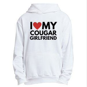 I Love My Cougar Girlfriend Urban Pullover Hoodie