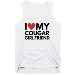 I Love My Cougar Girlfriend Tank Top