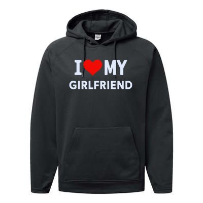 I Love My Hot Girlfriend I Heart My Hot Girlfriend Gf Couple Performance Fleece Hoodie