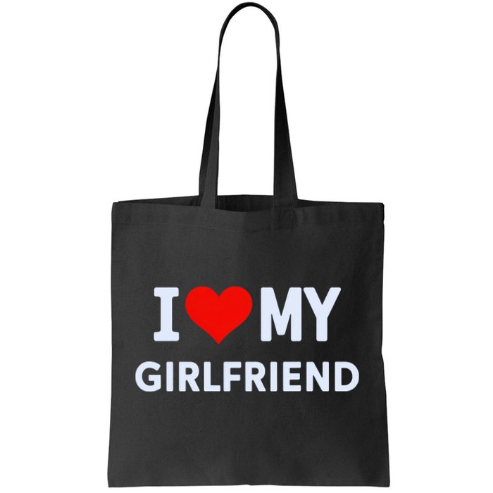 I Love My Hot Girlfriend I Heart My Hot Girlfriend Gf Couple Tote Bag