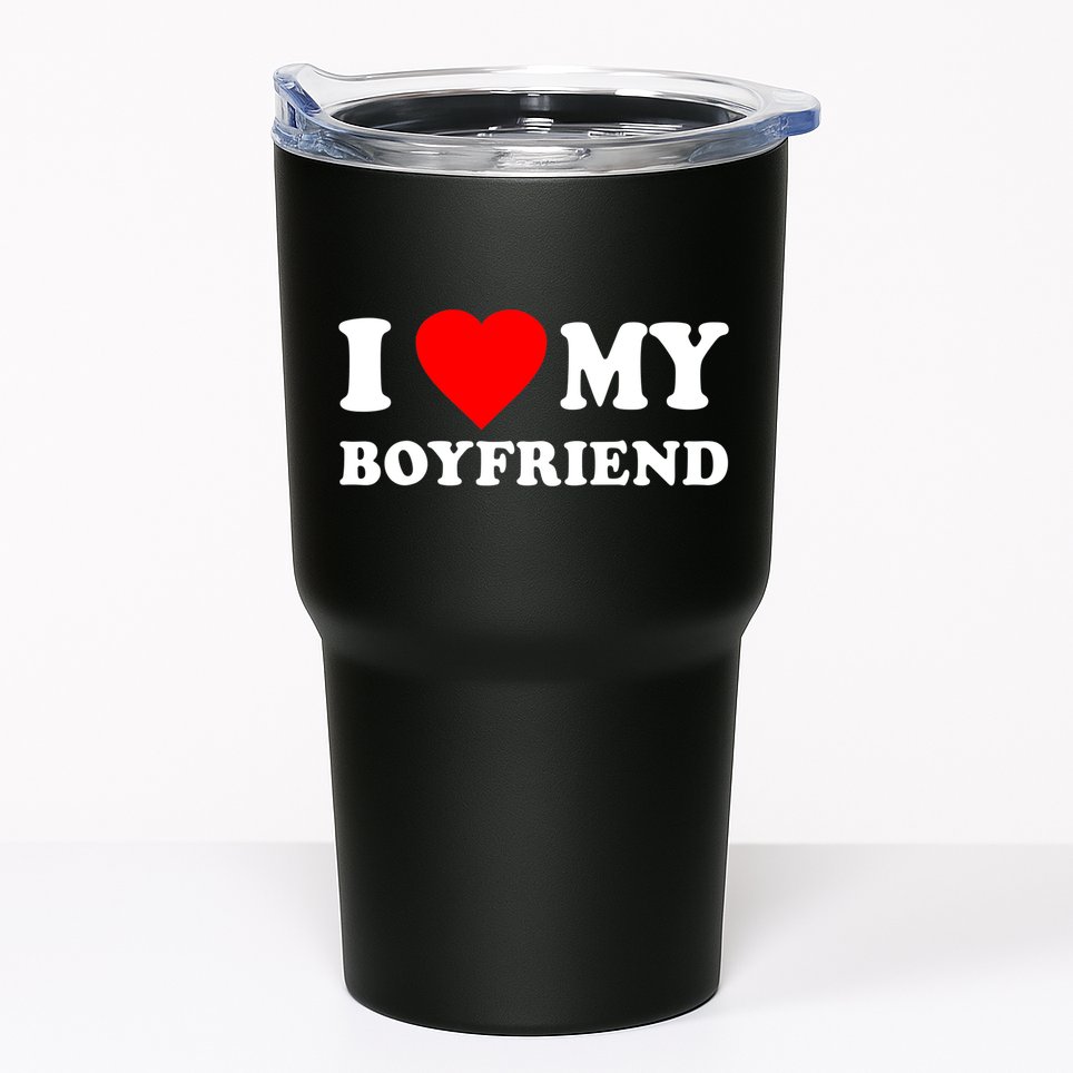 I Love My Boyfriend Design Tumbler