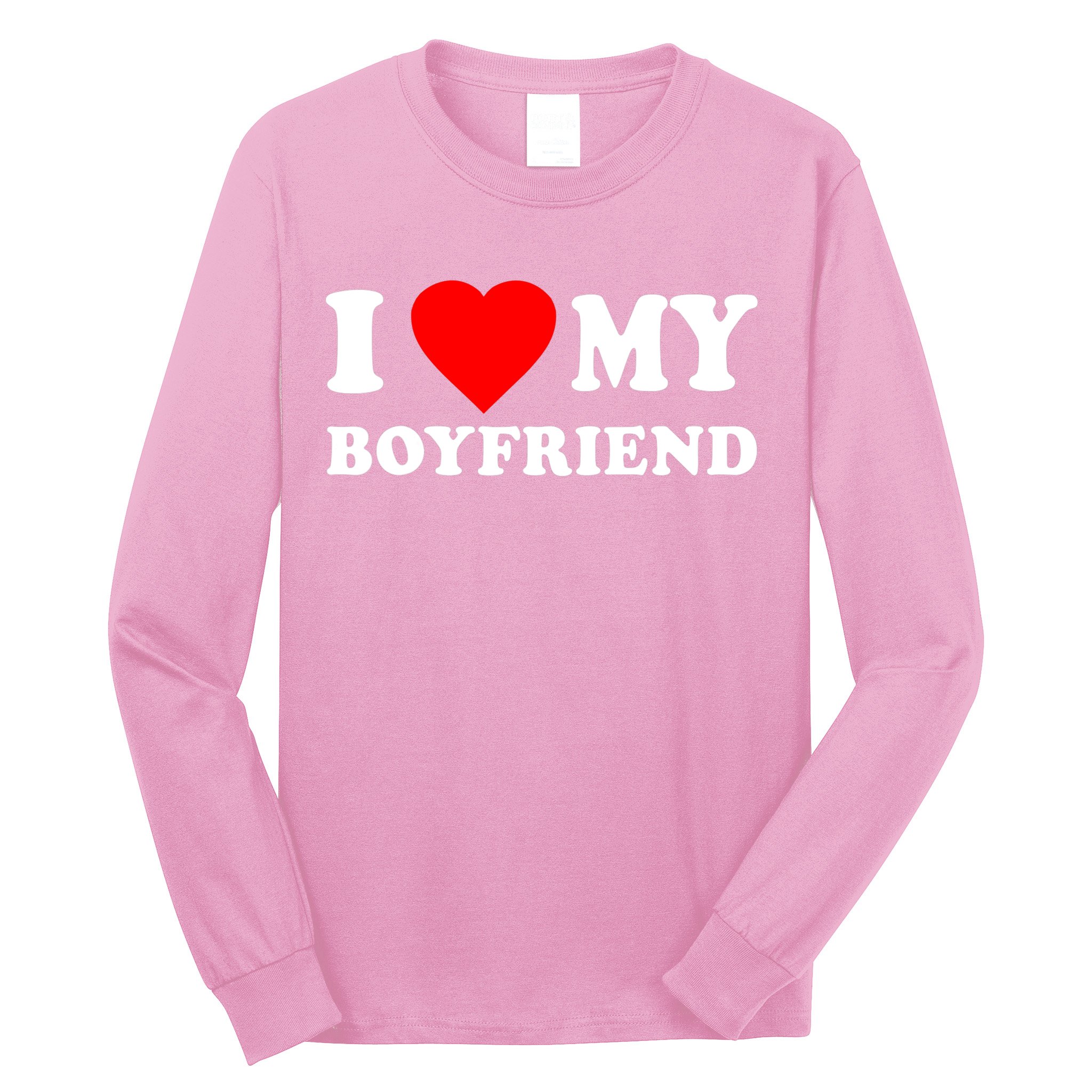 I Love My Boyfriend Design Long Sleeve Shirt