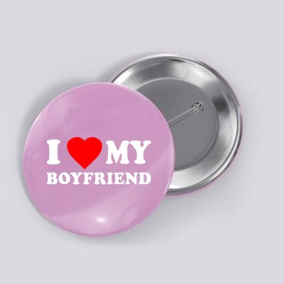 I Love My Boyfriend Design Button