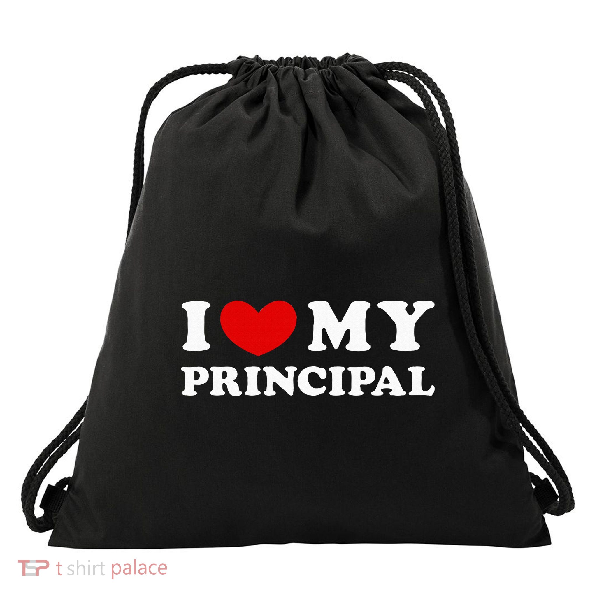 I Love My Principal I Heart My Principal Drawstring Bag