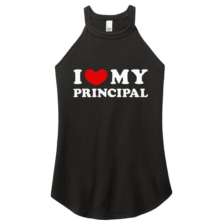 I Love My Principal I Heart My Principal Women's Perfect Tri Rocker Tank
