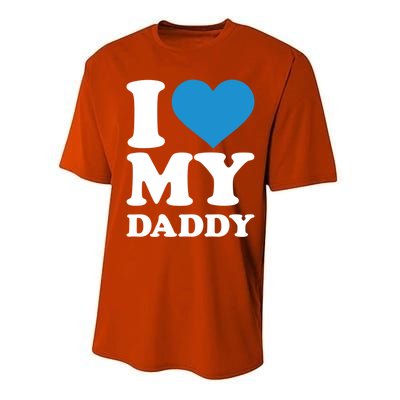 I Love My Daddy Gift Performance Sprint T-Shirt