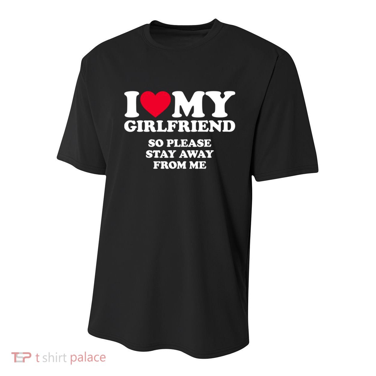I Love My Girlfriend So Please Stay Away From Me Funny Youth Performance Sprint T-Shirt