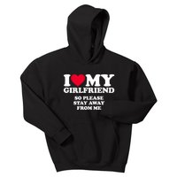 I Love My Girlfriend So Please Stay Away From Me Funny Kids Hoodie