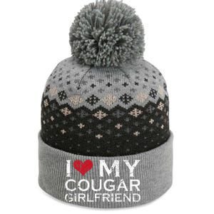 I Love My Cougar Girlfriend The Baniff Cuffed Pom Beanie