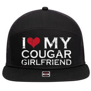 I Love My Cougar Girlfriend 7 Panel Mesh Trucker Snapback Hat