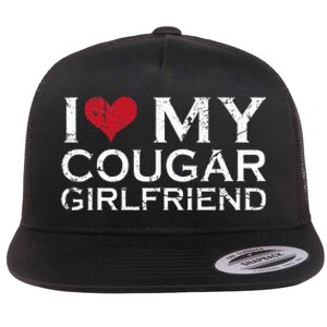 I Love My Cougar Girlfriend Flat Bill Trucker Hat