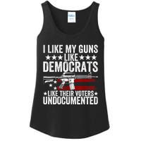 I Like My Guns Like Democrats Like Their Voters Undocumented Ladies Essential Tank