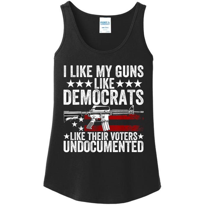 I Like My Guns Like Democrats Like Their Voters Undocumented Ladies Essential Tank