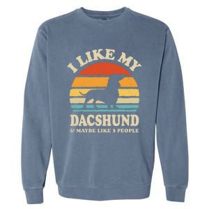 I Like My Dachshund And Maybe Like 3 People Dog Lover Retro Garment-Dyed Sweatshirt