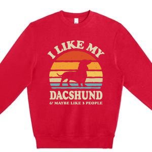 I Like My Dachshund And Maybe Like 3 People Dog Lover Retro Premium Crewneck Sweatshirt