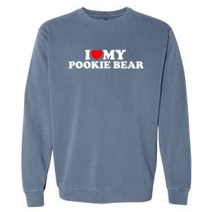 I Love My Pookie Bear ValentineS Day Garment-Dyed Sweatshirt