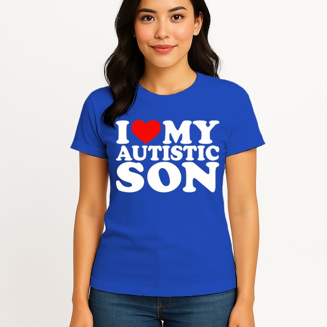 I Love My Autistic Son Gift I Heart My Son With Autism Mom Gift Womens T-Shirt