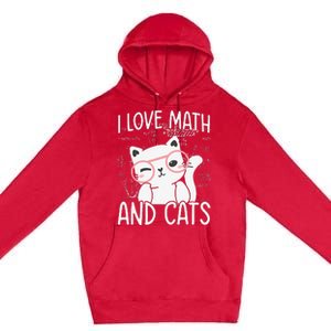 I Love Math And Cats Premium Pullover Hoodie