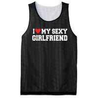 I Love My Sexy Girlfriend I Love My Girlfriend Mesh Reversible Basketball Jersey Tank