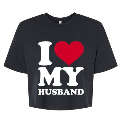 I Love My Husband TShirt Bella+Canvas Jersey Crop Tee