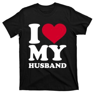 I Love My Husband TShirt T-Shirt