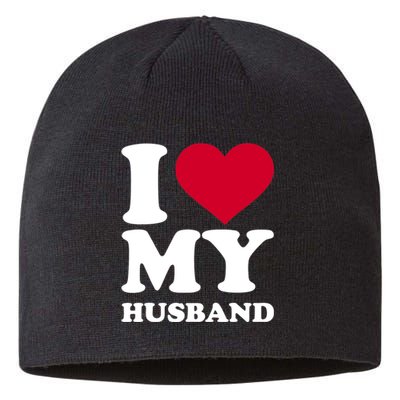 I Love My Husband TShirt Sustainable Beanie