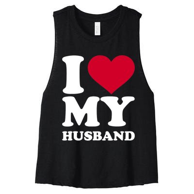 I Love My Husband TShirt Women's Racerback Cropped Tank