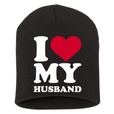 I Love My Husband TShirt Short Acrylic Beanie