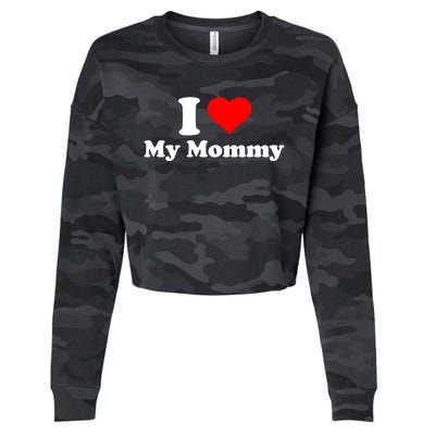 I Love My Mommy Mothers Day Great Gift Cropped Pullover Crew